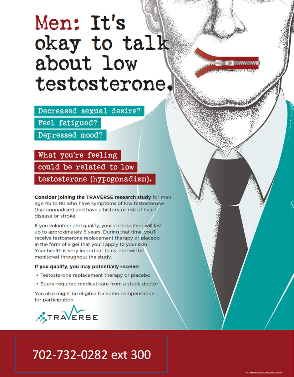 Men: It's okay to talk about low testosterone. Consider joining the TRAVERSE research study. Call 702-732-0282 ext 300.